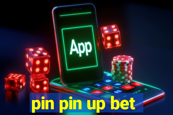 pin pin up bet