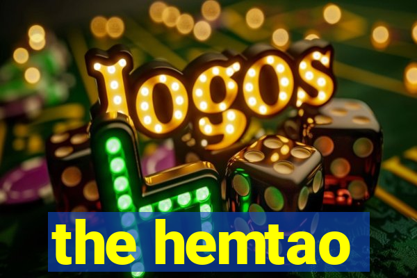 the hemtao