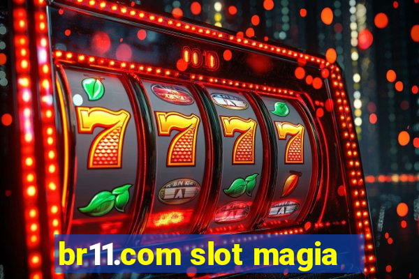 br11.com slot magia
