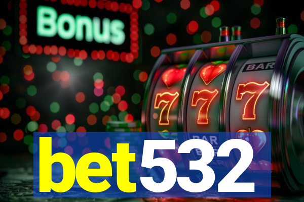 bet532