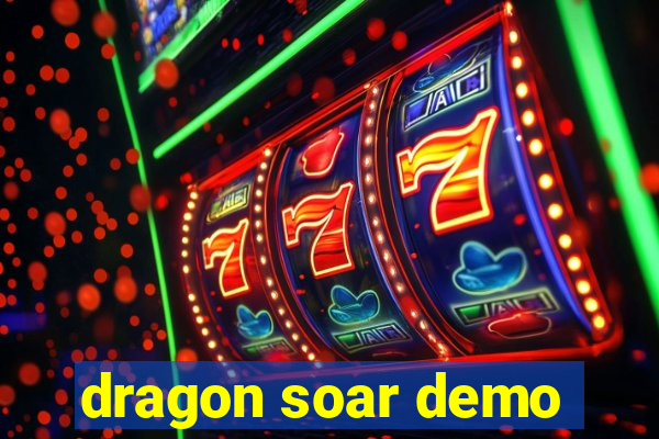 dragon soar demo