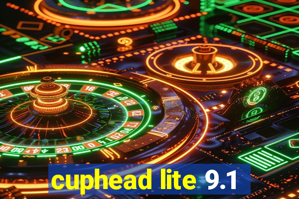 cuphead lite 9.1