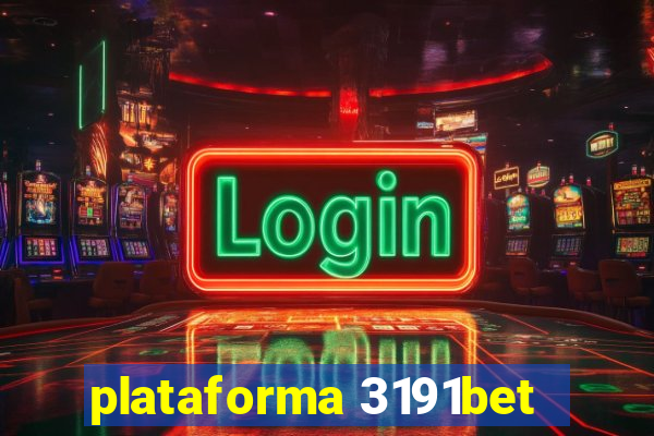 plataforma 3191bet