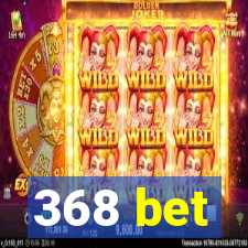 368 bet