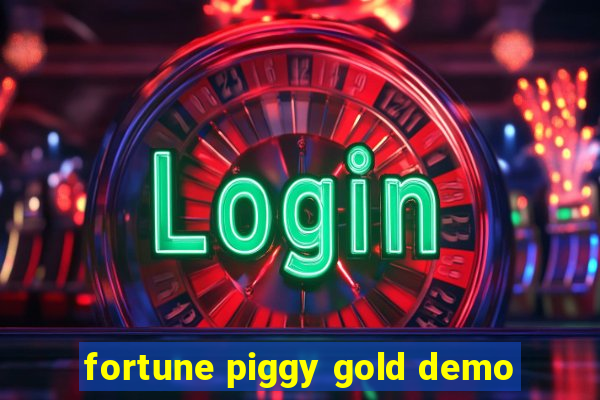 fortune piggy gold demo