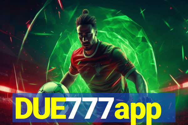 DUE777app