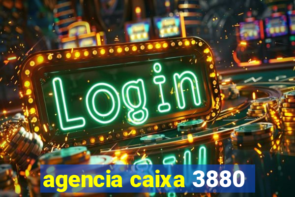 agencia caixa 3880