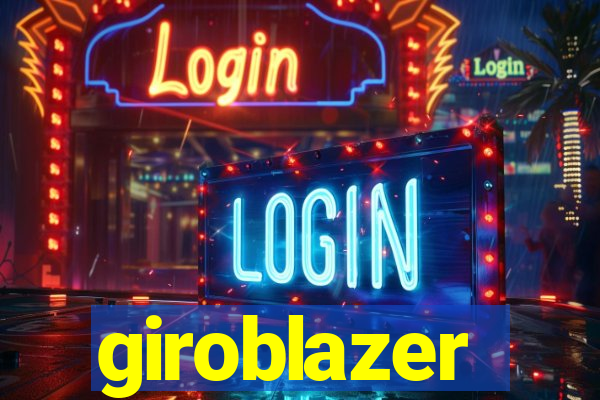 giroblazer