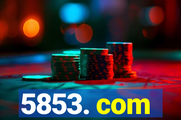 5853. com