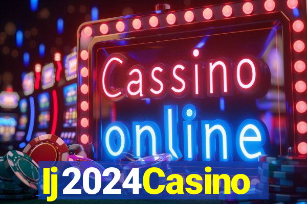 Ij2024Casino