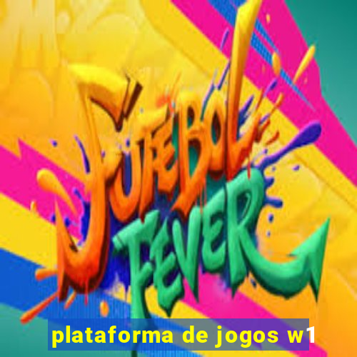 plataforma de jogos w1