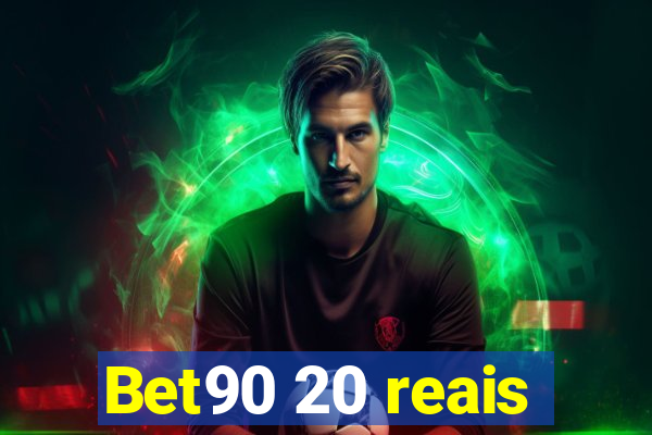 Bet90 20 reais