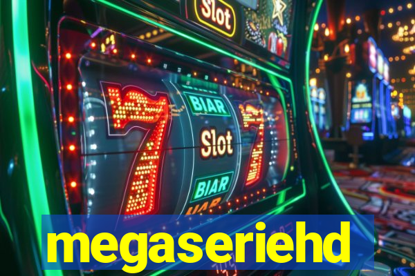 megaseriehd