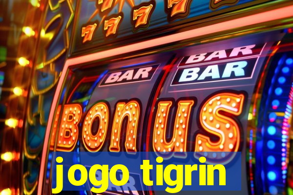 jogo tigrin