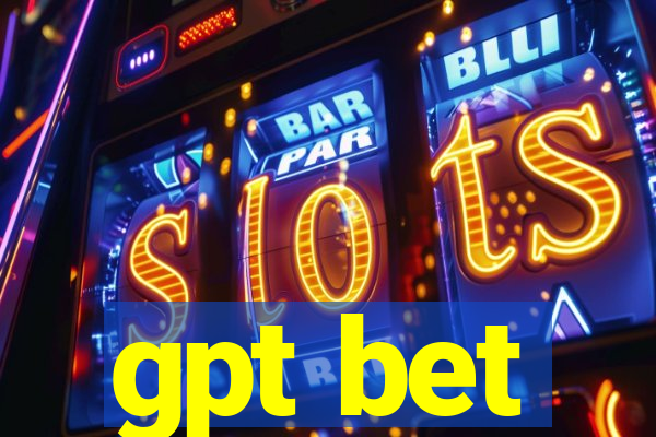 gpt bet
