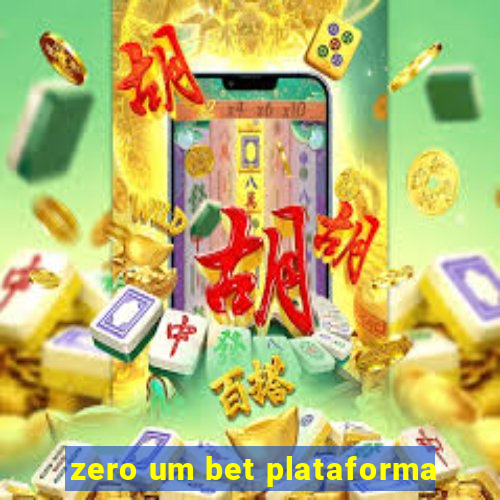zero um bet plataforma