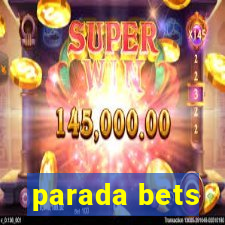 parada bets