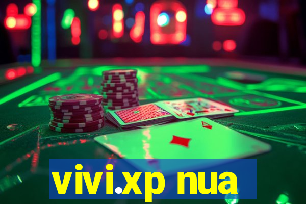 vivi.xp nua