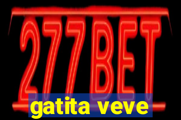 gatita veve