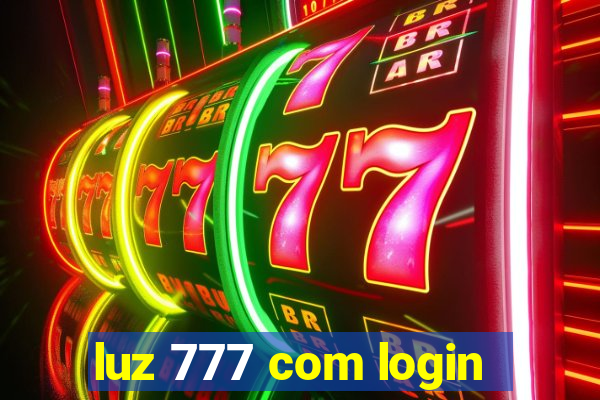 luz 777 com login