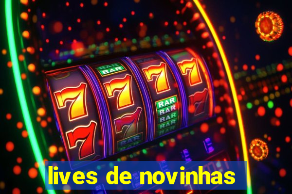 lives de novinhas