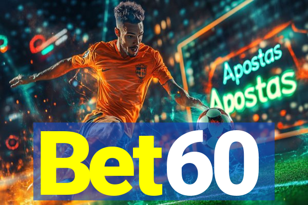 Bet60