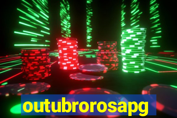 outubrorosapg