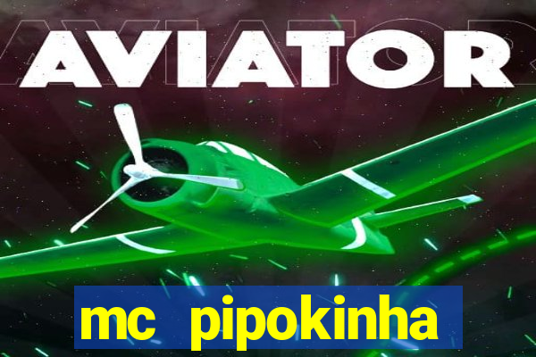 mc pipokinha privacy videos