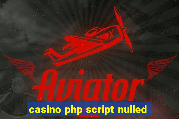 casino php script nulled