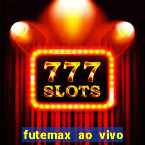 futemax ao vivo real madrid