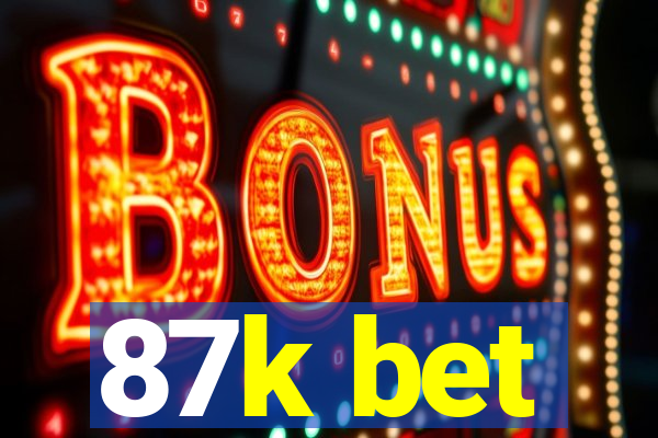 87k bet