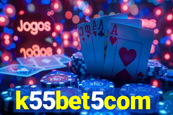 k55bet5com