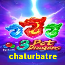 chaturbatre