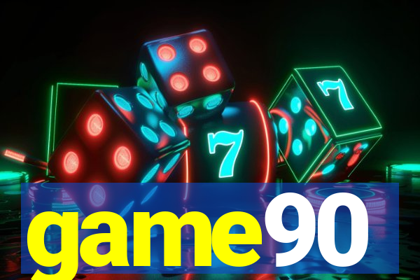 game90