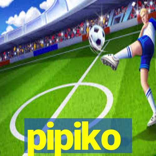 pipiko