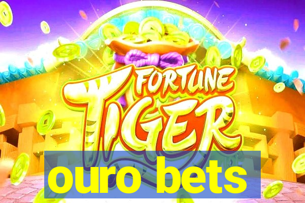ouro bets