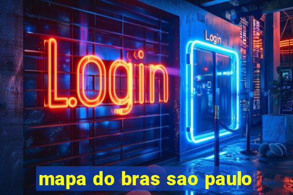 mapa do bras sao paulo