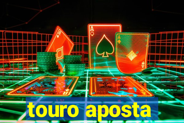 touro aposta