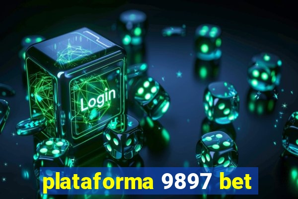 plataforma 9897 bet