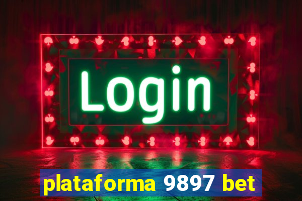 plataforma 9897 bet