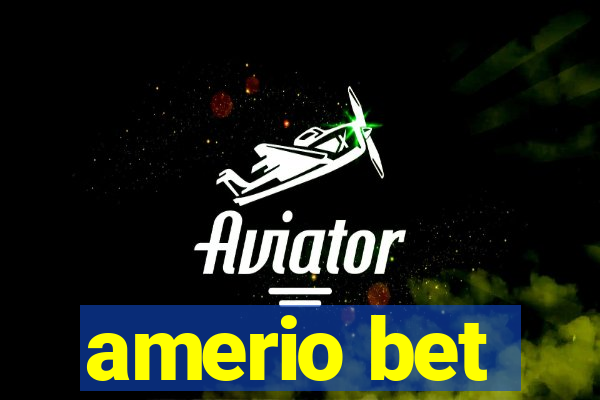 amerio bet