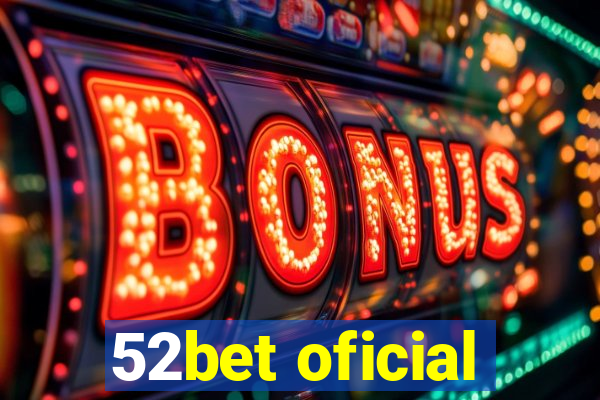 52bet oficial