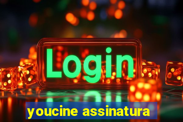 youcine assinatura
