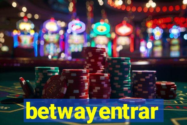betwayentrar