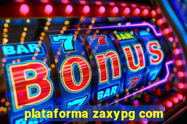 plataforma zaxypg com