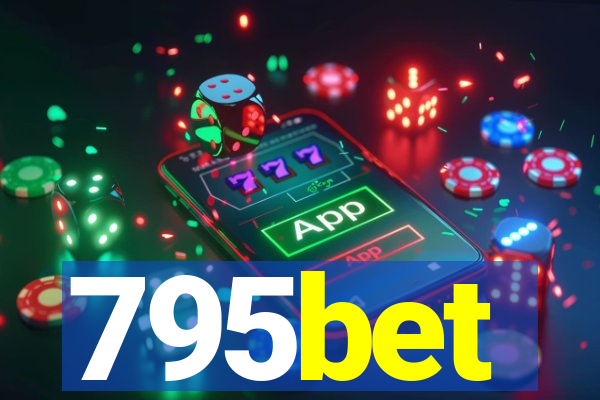 795bet