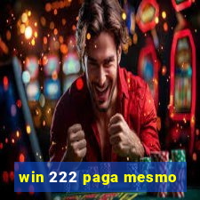 win 222 paga mesmo
