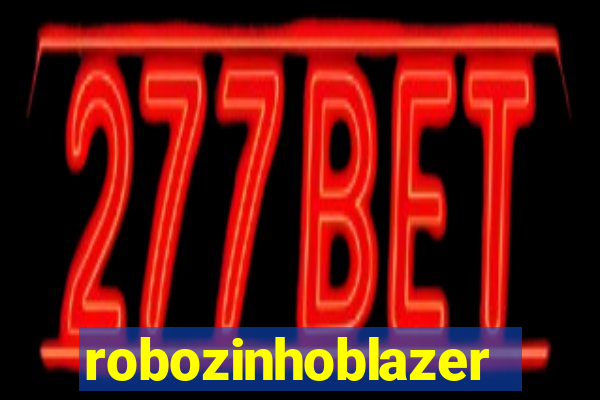 robozinhoblazer