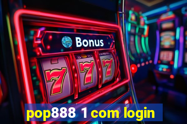 pop888 1 com login
