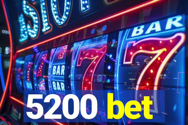 5200 bet